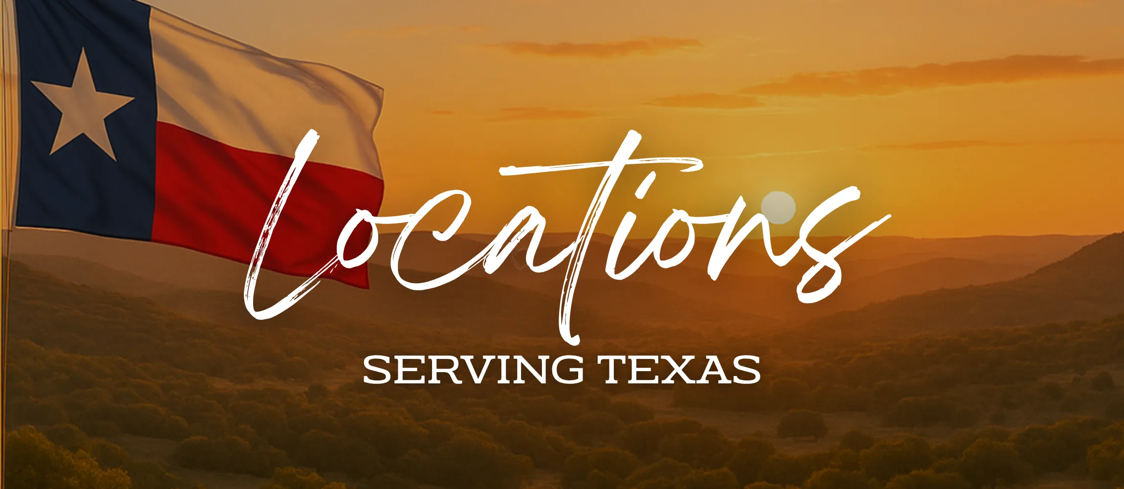 Our Locations — Serving Texas
