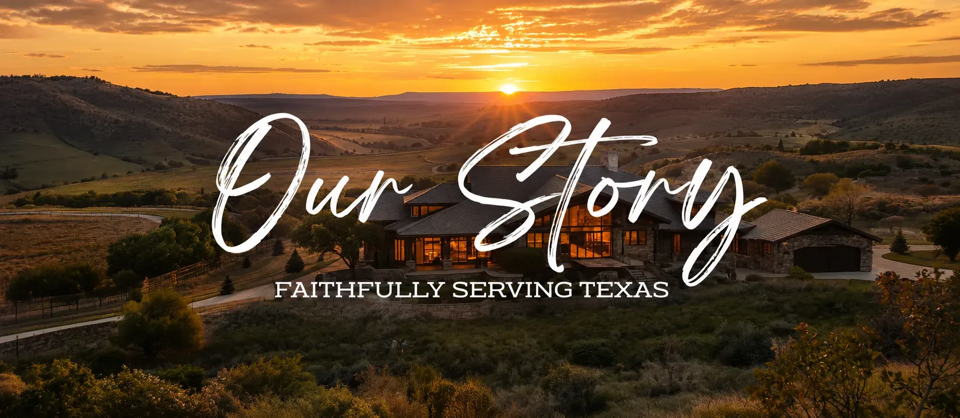 Our Story — Faithfully Serving Texas